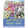 thumbnail image 1 of Healthy Mindsets for Super Kids: A Resilience Programme for Children Aged 7 - 14, 1 of 3