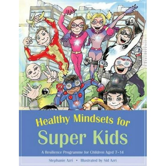 Mindnesss Sains pour Super Enfants : un Programme de Résilience pour Enfants de 7 à 14 Ans