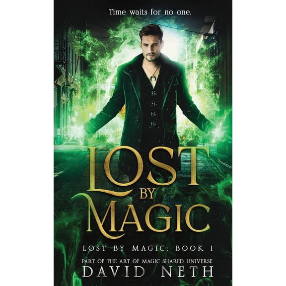 Lost by Magic Lost by Magic, Book 1, (Paperback)