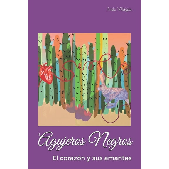 Agujeros Negros: El corazón y sus amantes (Paperback)