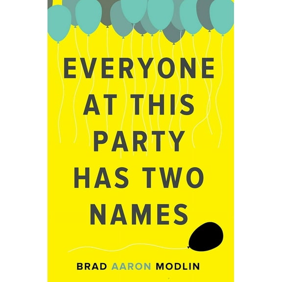Everyone at This Party Has Two Names (Paperback)