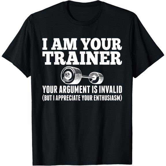 Premium Comfort - Personal Trainer Tshirt - I am your Trainer Funny Tshirt T-Shirt