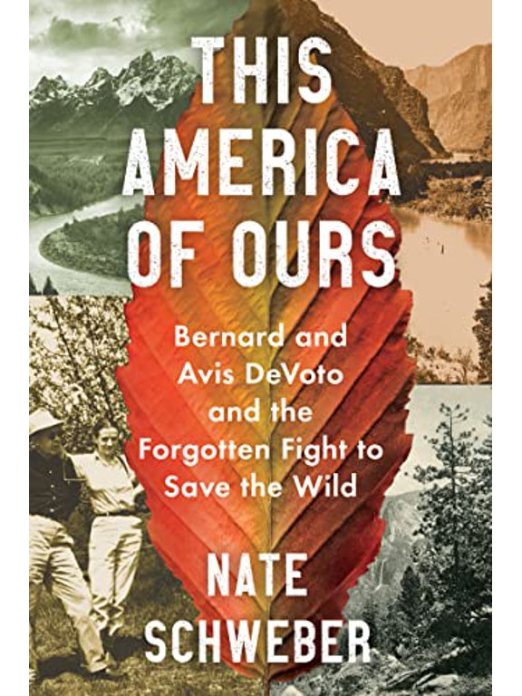 Pre-Owned This America of Ours: Bernard and Avis Devoto and the Forgotten Fight to Save the Wild (Hardcover)