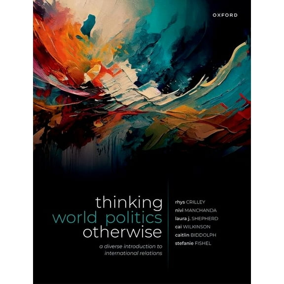 Thinking World Politics Otherwise: A Diverse Introduction to International Relations, (Paperback)