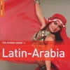 Rough Guide To The Music Of Latin Arabia / Various