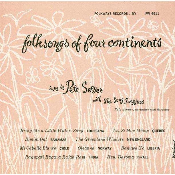 Pete Seeger Folk Songs of Four Continents DISCS]