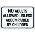thumbnail image 1 of No Adults Allowed Unless Accompanied By Children Sign, Pool Sign,, 1 of 1