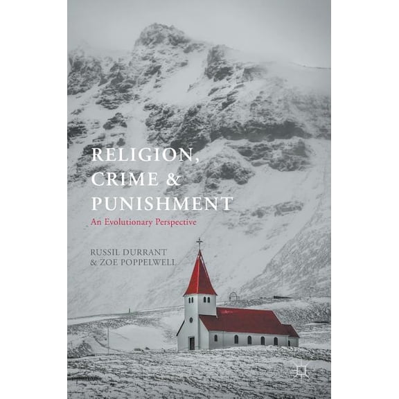 Religion, Crime and Punishment: An Evolutionary Perspective, (Hardcover)