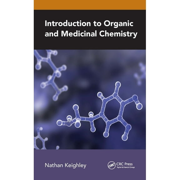 Introduction to Organic and Medicinal Chemistry, (Hardcover)