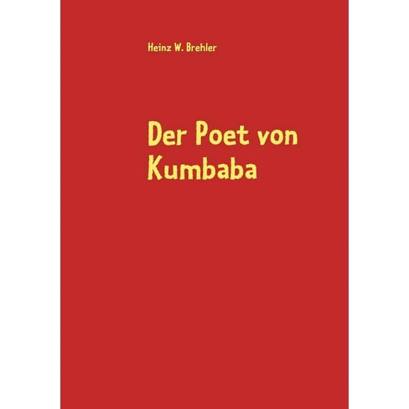 Der Poet von Kumbaba: und andere Erzählungen, (Paperback)