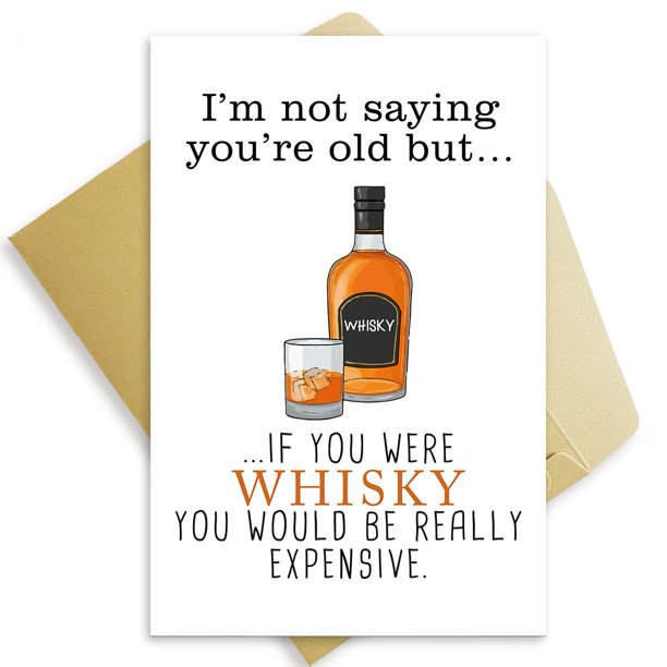Funny Whiskey Birthday Card for Friend, Cute Joke Bday Card for Boyfriend Girlfriend, I Am Not