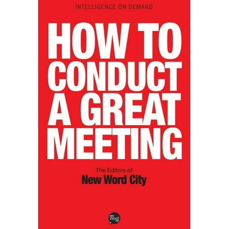 How to Conduct a Great Meeting - eBook (Best Way To Conduct A Meeting)