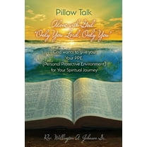Pillow Talk Alone with God "Only You Lord, Only You", (Paperback)