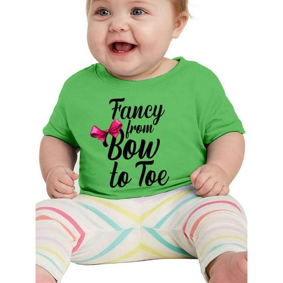 Fance From Bow To Toe T-Shirt Infant -Smartprints Designs, 6 Months