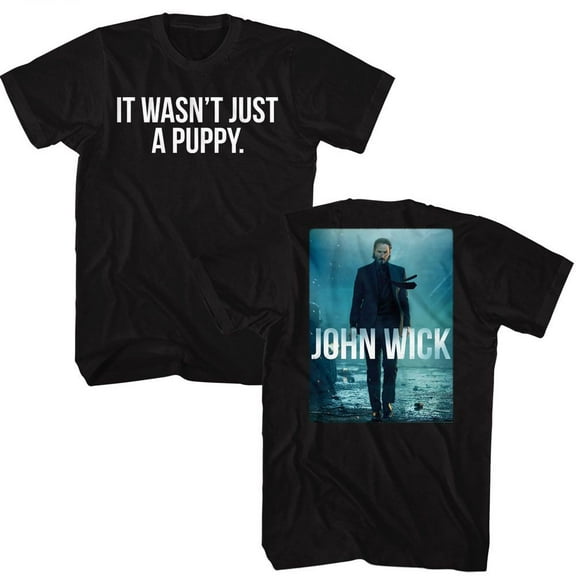 John Wick Wasn't Just A Puppy Front And Back Black Adult T-Shirt ***F&B*** Lt