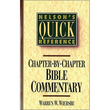 Nelson's Quick Reference Chapter-By-Chapter Bible Commentary : Nelson's Quick Reference Series