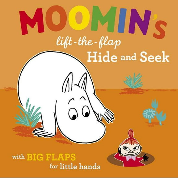 Moomins: Moomin's Lift-The-Flap Hide and Seek : with Big Flaps for Little Hands (Hardcover)