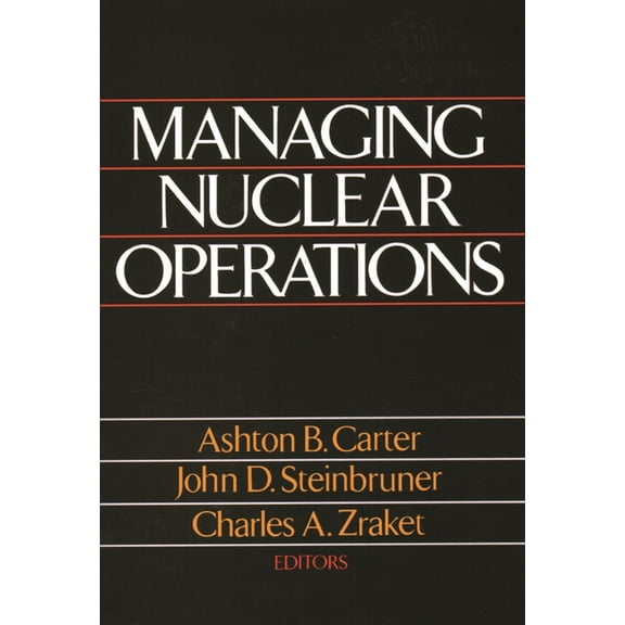 Managing Nuclear Operations, (Paperback)