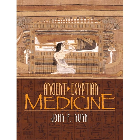 Ancient Egyptian Medicine, (Paperback)