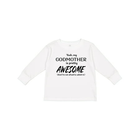 

Inktastic Yeah My Godmother is Pretty Awesome Gift Toddler Boy or Toddler Girl Long Sleeve T-Shirt