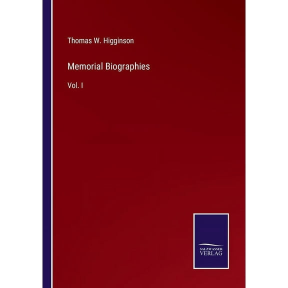 Memorial Biographies : Vol. I (Paperback)