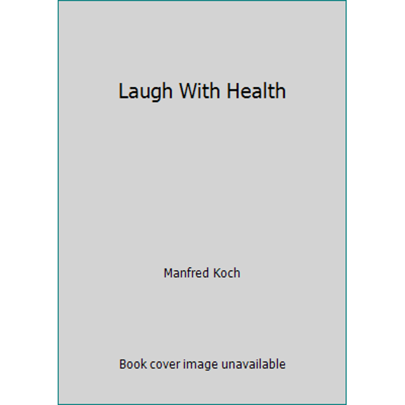 Pre-Owned Laugh With Health (Paperback) 0030713080 9780030713088