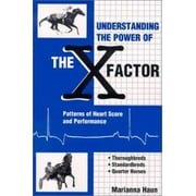 Understanding the Power of the X Factor: Patterns of Heart Score and Performance, Used [Paperback]