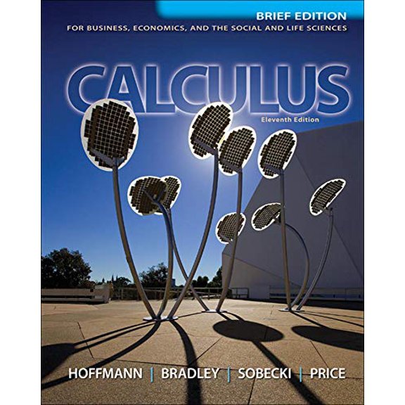 Pre-Owned Loose Leaf Version for Calculus for Business, Economics, and the Social and Life Sciences, Brief, 9780077491383, 0077491386, Paperback, 11 edition