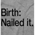 thumbnail image 2 of Nailed It Birth Funny Cute Adorable Romper Boys or Girls Infant Baby Brisco Brands 12M, 2 of 6