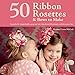 thumbnail image 3 of 50 Ribbon Rosettes & Bows to Make, 3 of 3