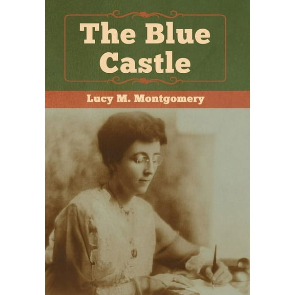 The Blue Castle, (Hardcover)