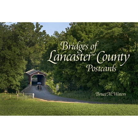 Pre-Owned Bridges of Lancaster County Postcards (Paperback 9780764346729) by Bruce M Waters