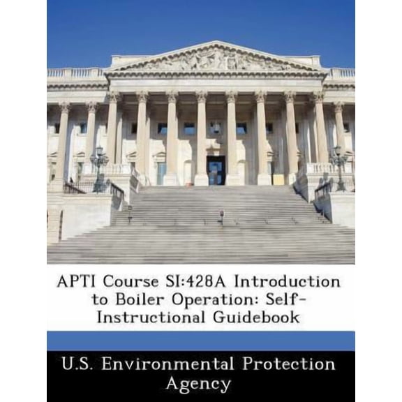 Apti Course Si: 428a Introduction to Boiler Operation: Self-Instructional Guidebook Paperback