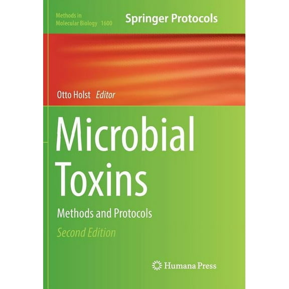 Methods in Molecular Biology Microbial Toxins: Methods and Protocols, Book 1600, (Paperback)