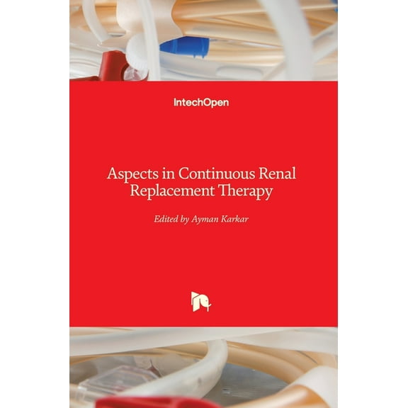 Aspects in Continuous Renal Replacement Therapy (Hardcover)