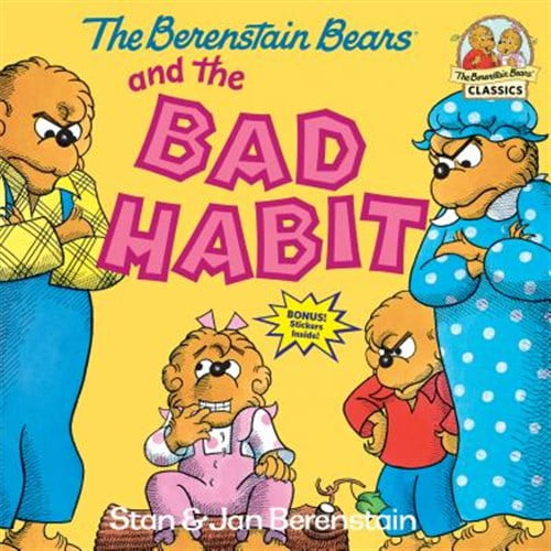Pre-Owned The Berenstain Bears and the Bad Habit (Paperback) 0394873408 9780394873404