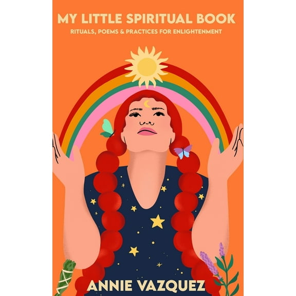 My Little Spiritual Book: Rituals, Poems & Practices for Enlightenment, (Paperback)