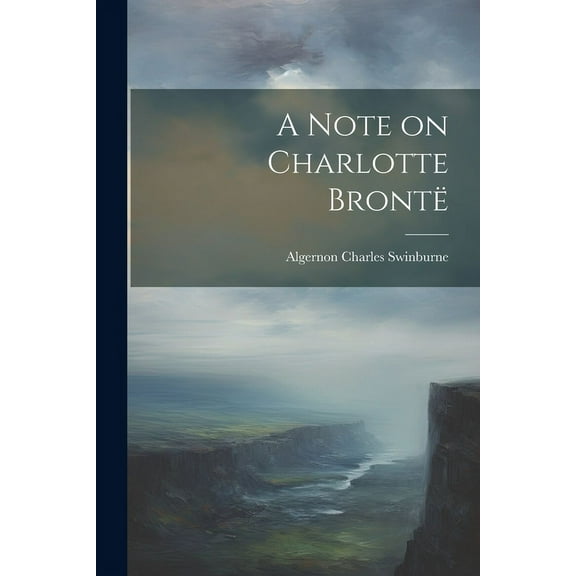 A Note on Charlotte Brontë (Paperback)