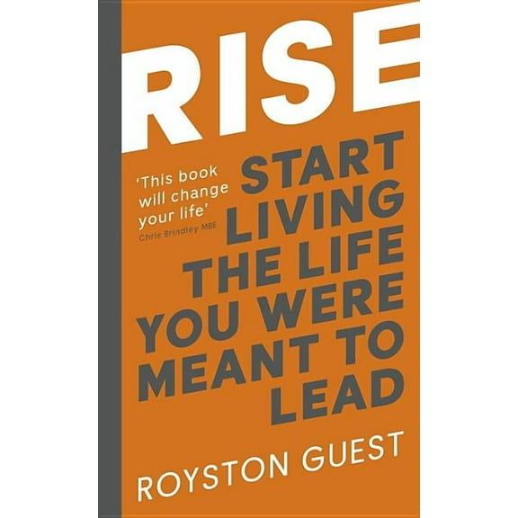 Rise : Start living the life you were meant to live (Paperback)