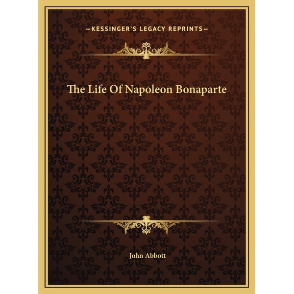 The Life of Napoleon Bonaparte Hardcover