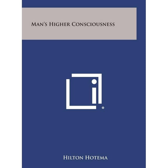 Man's Higher Consciousness, (Hardcover)