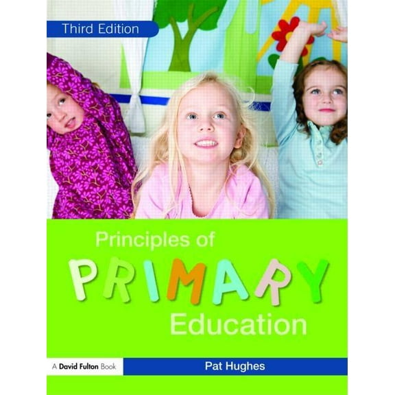 Principles of Primary Education, (Paperback)