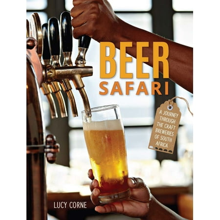 Beer Safari – A journey through craft breweries of South Africa -