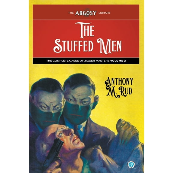 Argosy Library The Stuffed Men, Book 150, (Paperback)