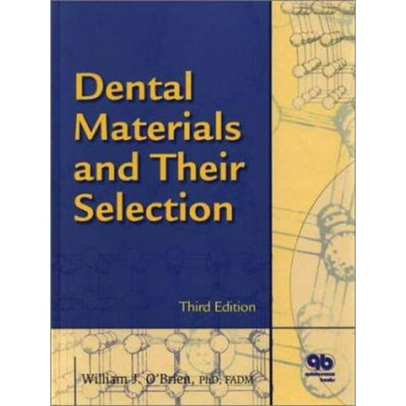 Pre-Owned Dental Materials and Their Selection (Hardcover) 0867154063 9780867154061