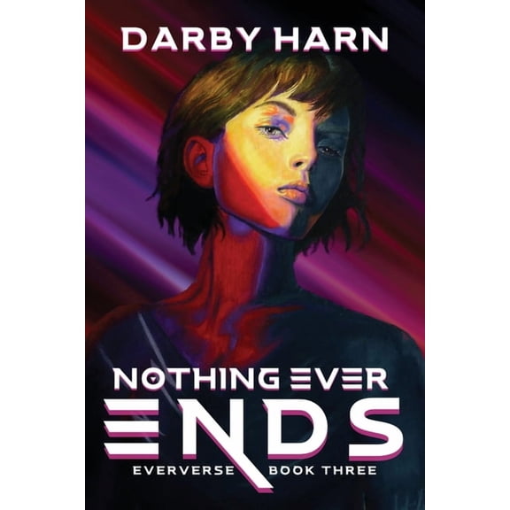 Eververse Nothing Ever Ends, Book 3, (Paperback)