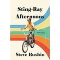 thumbnail image 1 of Pre-Owned Sting-Ray Afternoons: A Memoir (Paperback) 0316392251 9780316392259, 1 of 1