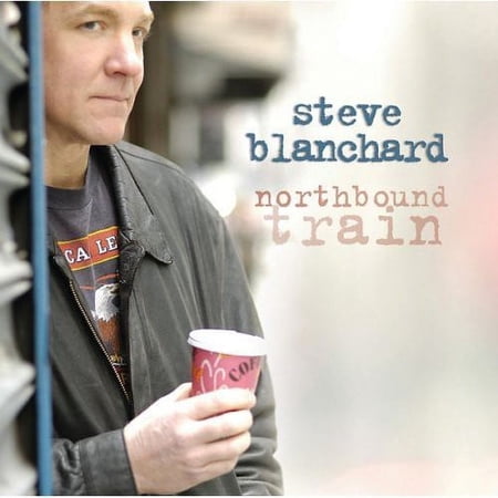 Steve Blanchard - Northbound Train - Opera / Vocal - CD