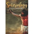 thumbnail image 1 of Soteriology : The Doctrine of Salvation (Paperback), 1 of 1
