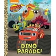 thumbnail image 3 of Little Golden Book: Dino Parade! (Blaze and the Monster Machines) (Hardcover), 3 of 3